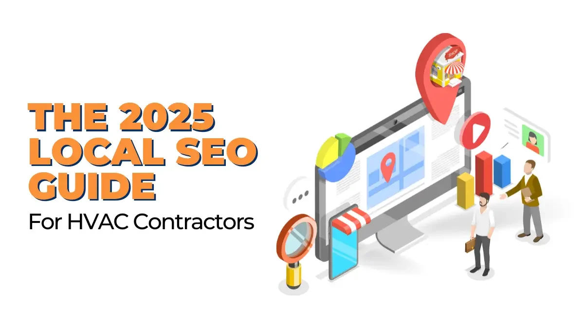 Cover: The 2025 Local SEO Guide for HVAC Contractors, with a monitor, map pins and two people reviewing results