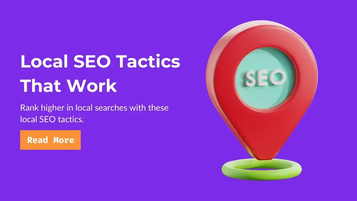 Banner: Local SEO Tactics That Work, rank higher in local searches, with a map pin marked SEO